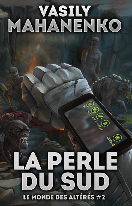 La Perle du sud (Le Monde des Altérés Tome 2), par Vasily Mahanenko, traduit par Ophélie Vielles. Édité par Magic Dome Books (À paraître).
