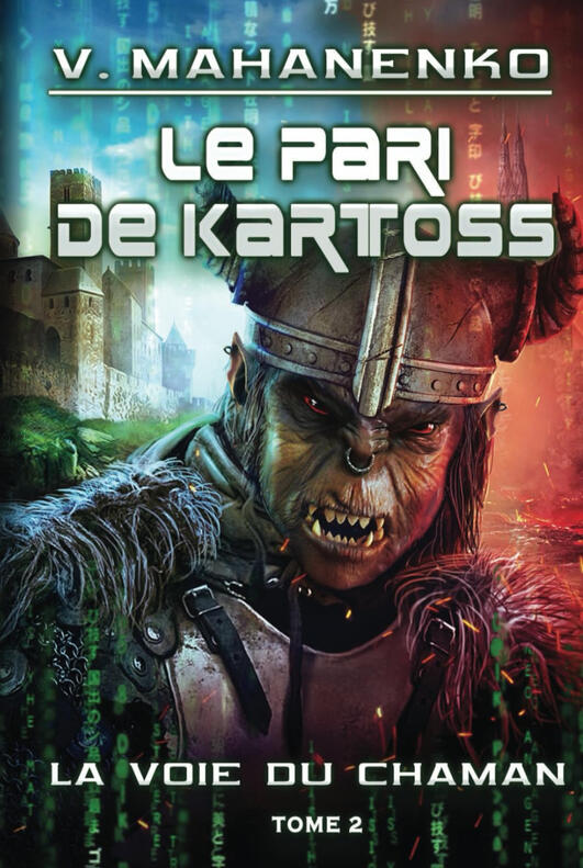 Le pari de Kartoss (La voie du Chaman Tome 2), par Vasily Mahanenko, traduit par Ophélie Vielles, relu par Marion Baude. Édité par Magic Dome Books, 18 avril 2025. ISBN : 978-8077024273.