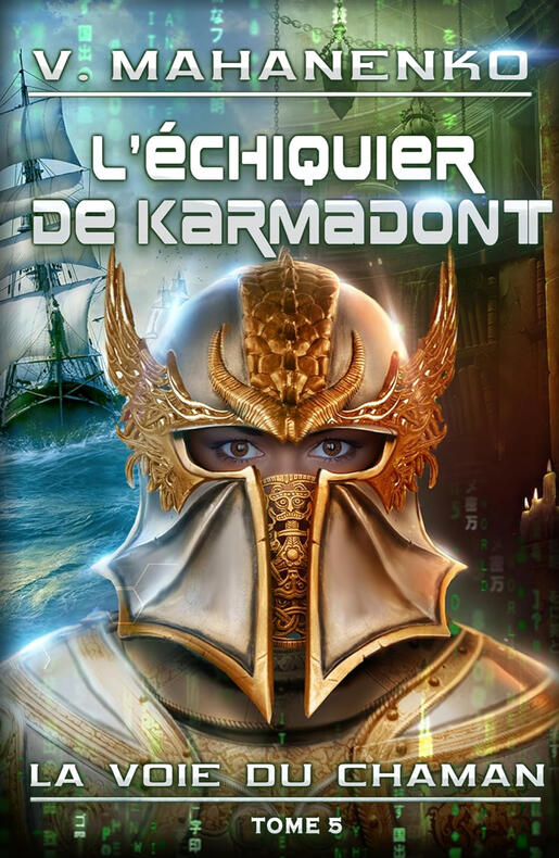 L'Échiquier de Karmadont (La voie du Chaman Tome 5), par Vasily Mahanenko, traduit par Ophélie Vielles, relu par Marion Baude. Édité par Magic Dome Books, 21 août 2026. ISBN : 978-8077097987.